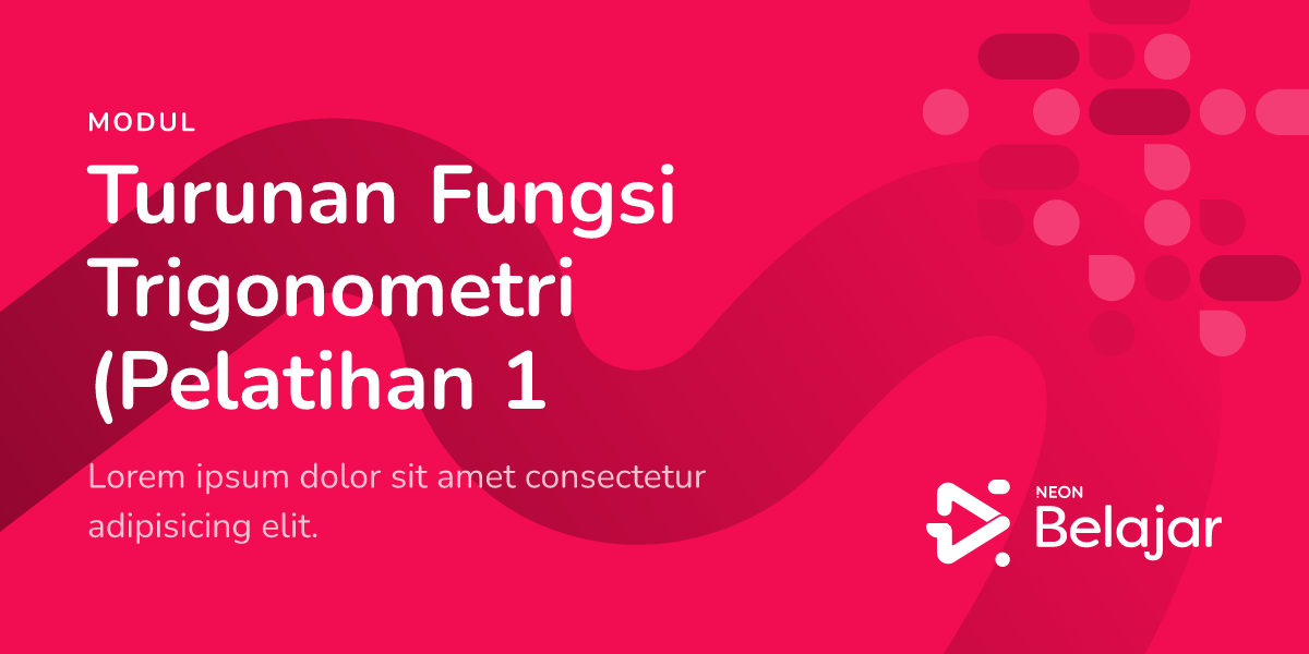 Turunan Fungsi Trigonometri • Neon Belajar