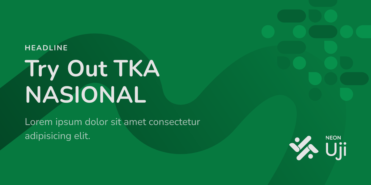 Try Out TKA NASIONAL • Neon Uji